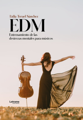 EDM: Entrenamiento de las destrezas mentales para músicos