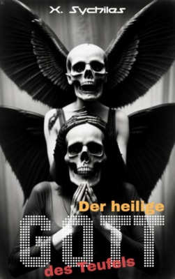 Der heilige Gott des Teufels