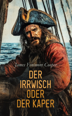 Der Irrwisch oder der Kaper