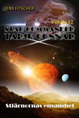 Stjärnornas ensamhet (STAR COMMANDER TARIK CONNAR 12)