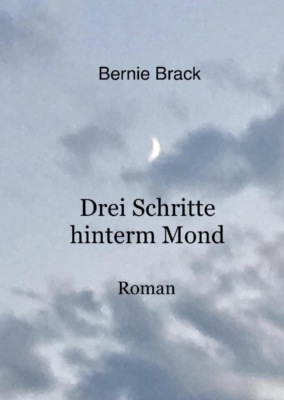Drei Schritte hinterm Mond
