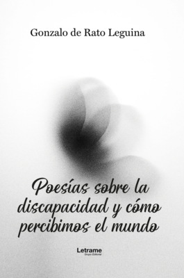 Poesías sobre la discapacidad y cómo percibimos el mundo