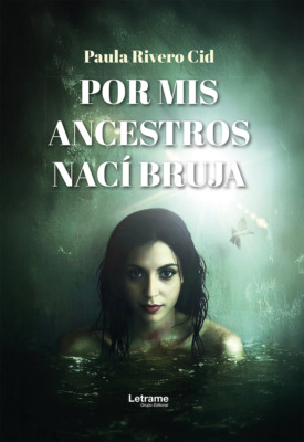 Por mis ancestros nací bruja