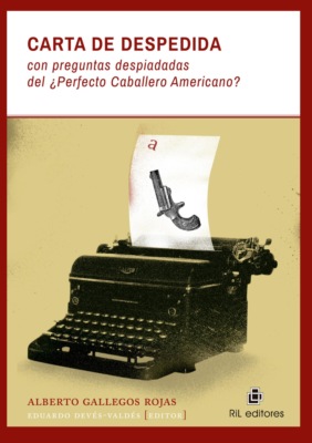 Carta de despedida con preguntas despiadadas del ¿Perfecto Caballero Americano?