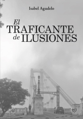 El traficante de ilusiones