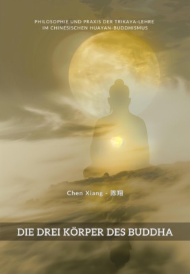 Die Drei Körper des Buddha