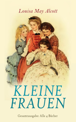 Kleine Frauen - Gesamtausgabe: Alle 4 Bücher