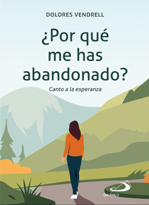 ¿Por qué me has abandonado?