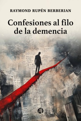 Confesiones al filo de la demencia