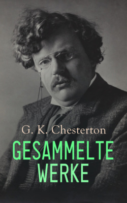 G. K. Chesterton - Gesammelte Werke