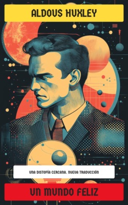 Un mundo feliz