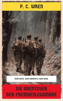 Die Abenteuer der Fremdenlegionäre