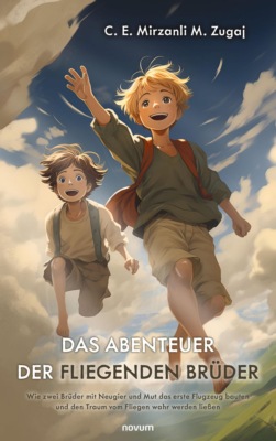 Das Abenteuer der fliegenden Brüder