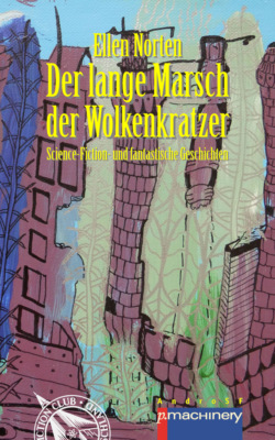 DER LANGE MARSCH DER WOLKENKRATZER