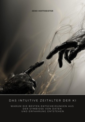 Das intuitive Zeitalter der KI