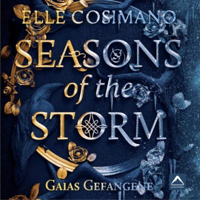 Gaias Gefangene - Seasons of the Storm, Band 1 (ungekürzt)