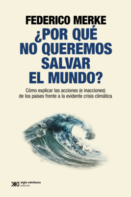 ¿Por qué no queremos salvar el mundo?