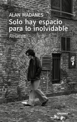 Solo hay espacio para lo inolvidable