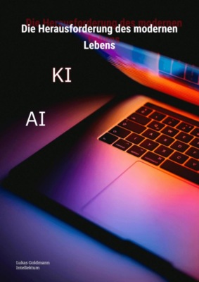 Die Herausforderung des modernen Lebens
