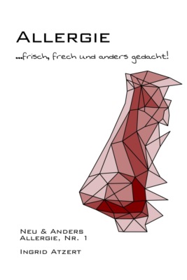 Allergie ... frisch, frech und anders gedacht!