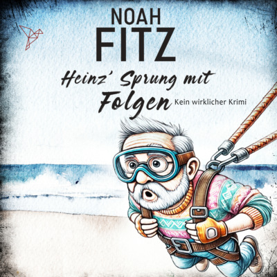 Heinz' Sprung mit Folgen - Kein wirklicher Krimi (Ungekürzt)