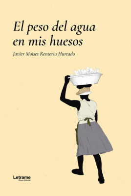 El peso del agua en mis huesos