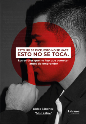 Esto no se dice, esto no se hace, esto no se toca