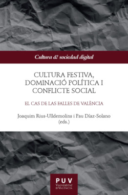 Cultura festiva, dominació política i conflicte social