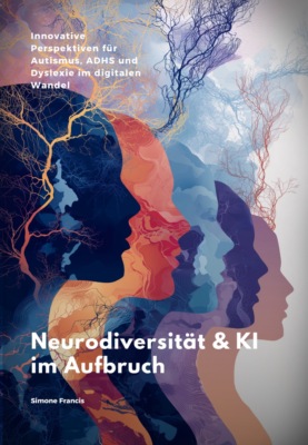 Neurodiversität & KI im Aufbruch