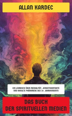 Das Buch der spirituellen Medien