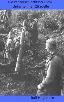 Die Panzerschlacht bei Kursk