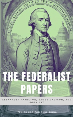 The Federalist Papers