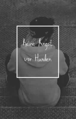 Angst vor Hunden bewältigen - Keine Angst vor Hunden.