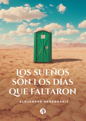 Los sueños son los días que faltaron