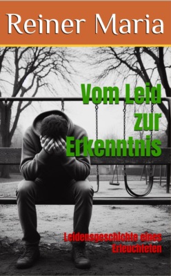 Vom Leid zur Erkenntnis