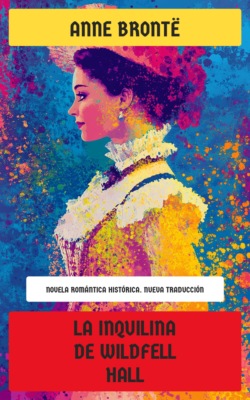 La inquilina de Wildfell Hall