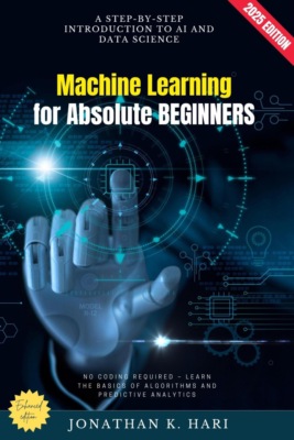 Machine Learning for Absolute Beginners: