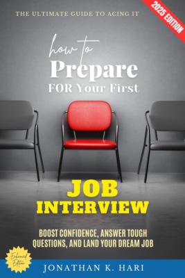 How to Prepare for Your First Job Interview: