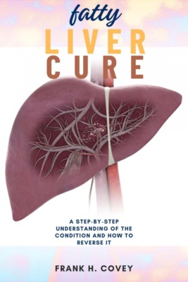 Fatty Liver Cure: