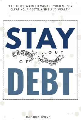 Stay Out of Debt::