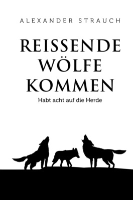 Reißende Wölfe kommen