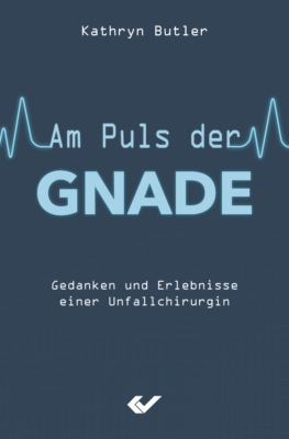 Am Puls der Gnade