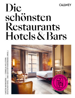 Die schönsten Restaurants, Hotels & Bars 2025