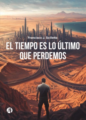 El tiempo es lo último que perdemos