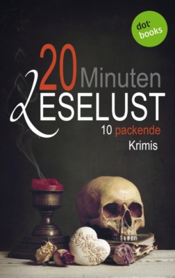 20 Minuten Leselust - Band 2: 10 packende Krimis