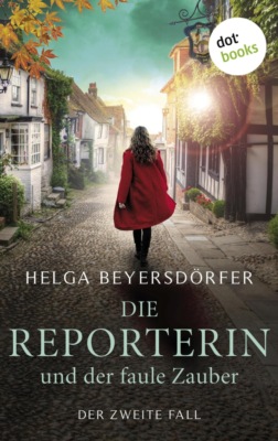 Die Reporterin und der faule Zauber: Margot Thaler ermittelt