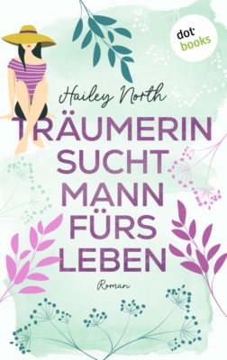 Träumerin sucht Mann fürs Leben