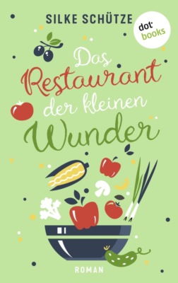 Das Restaurant der kleinen Wunder