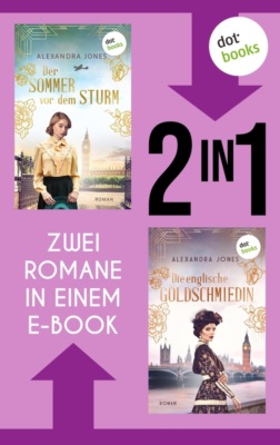 Der Sommer vor dem Sturm & Die englische Goldschmiedin