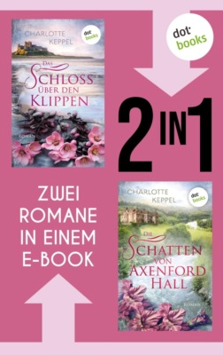 Das Schloss über den Klippen & Die Schatten von Axenford Hall